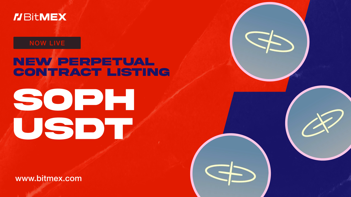 Now Live: SOPHUSDT Perpetual Swap Listing With Up to 50x Leverage  | BitMEX Blog