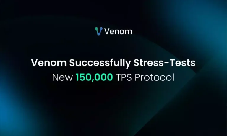 Venom Foundation Achieves 150k TPS in Closed-Network Stress Test, Paving the Way for 2025 Mainnet Upgrade