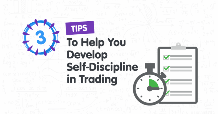 3 Tips to Help You Develop Self-Discipline in Trading