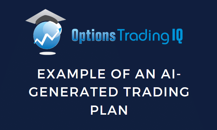 Example of an AI-generated Trading Plan