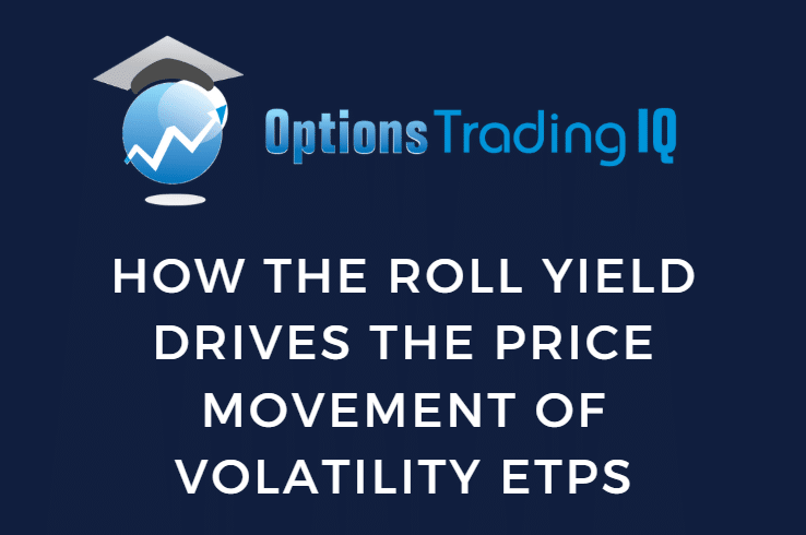 How the Roll Yield Drives the Price Movement of Volatility ETPs