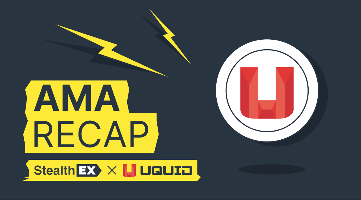 Uquid x StealthEX: Recap of Exclusive AMA