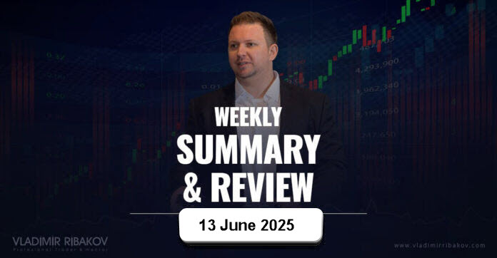 Weekly Summary And Review 13th June 2025