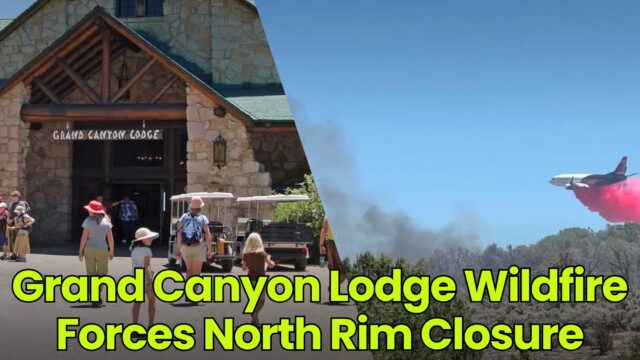Grand Canyon Lodge Wildfire Forces North Rim Closure
