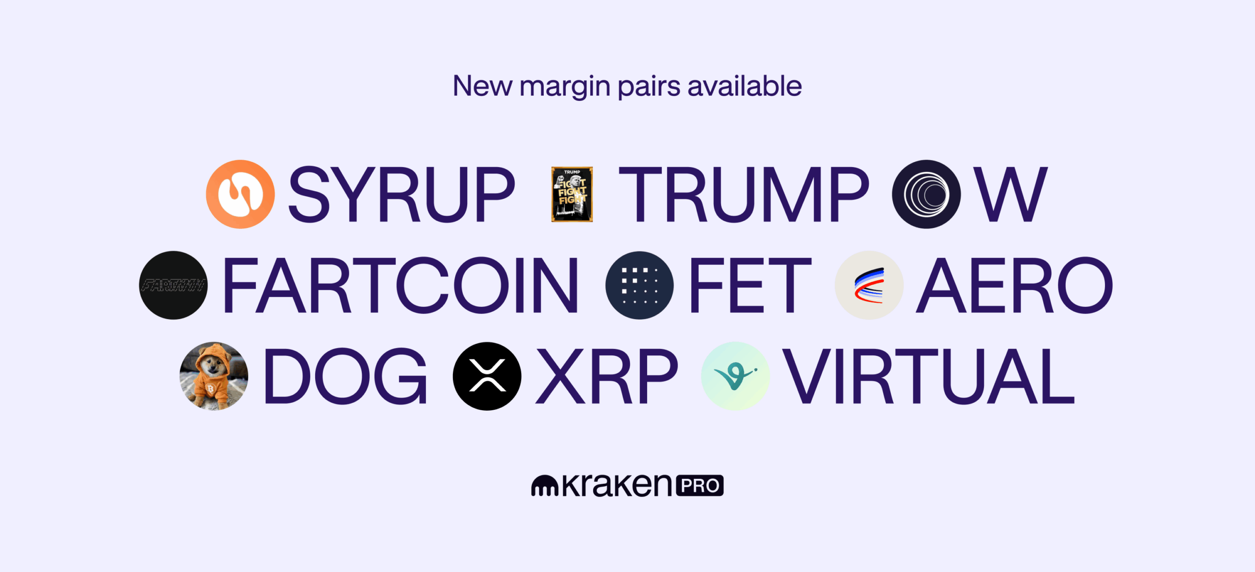 New assets and pairs available for margin trading: VIRTUAL, FET, AERO, DOG, SYRUP, TRUMP, FARTCOIN, XRP and W!