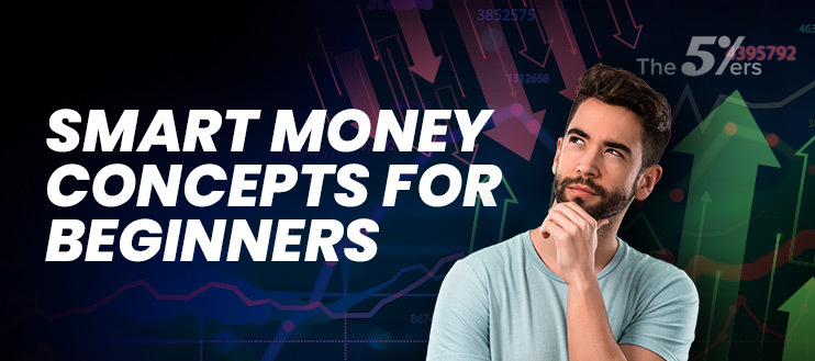 Smart Money Concepts for Beginners