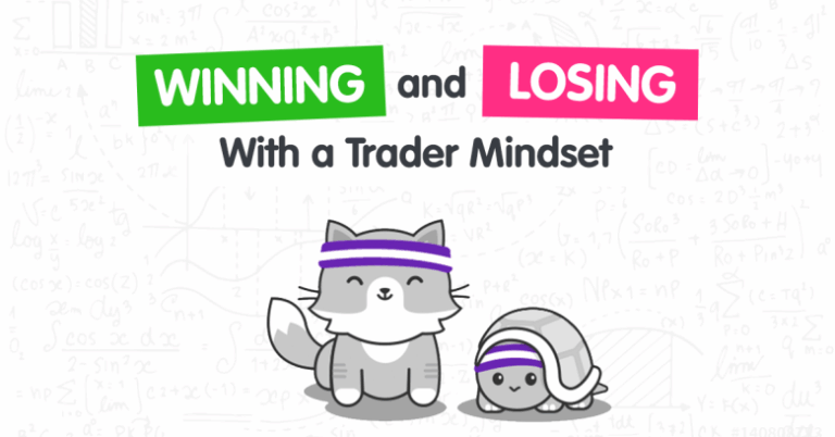 Winning and Losing With A Trader Mindset