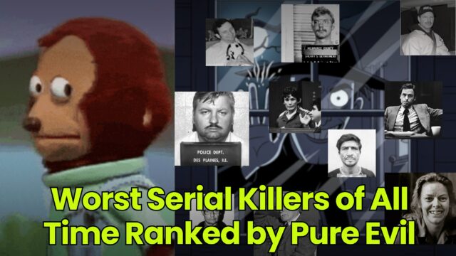 Worst Serial Killers of All Time Ranked by Pure Evil