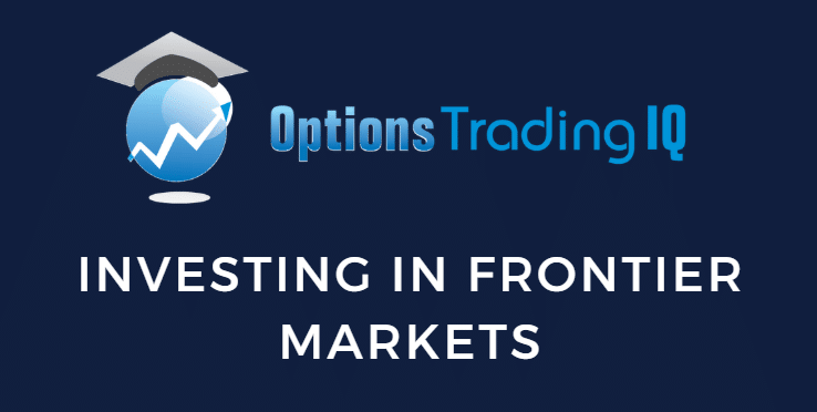 Investing In Frontier Markets