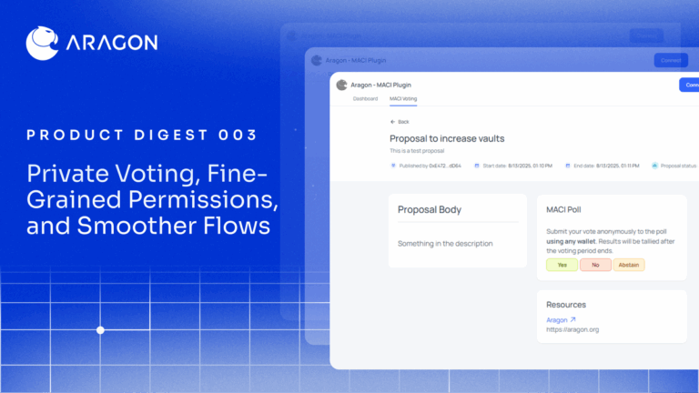 Product Digest #003: Private Voting, Fine-Grained Permissions, and Smoother Flows