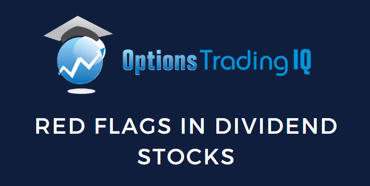 Red Flags In Dividend Stocks
