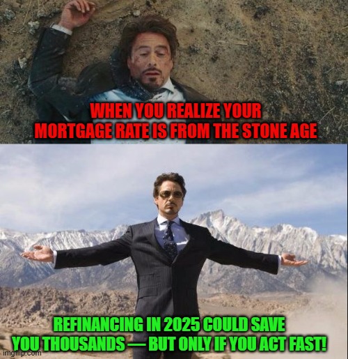 STILL PAYING THAT OLD MORTGAGE RATE?