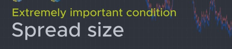 Extremely important! The spread size is everything!