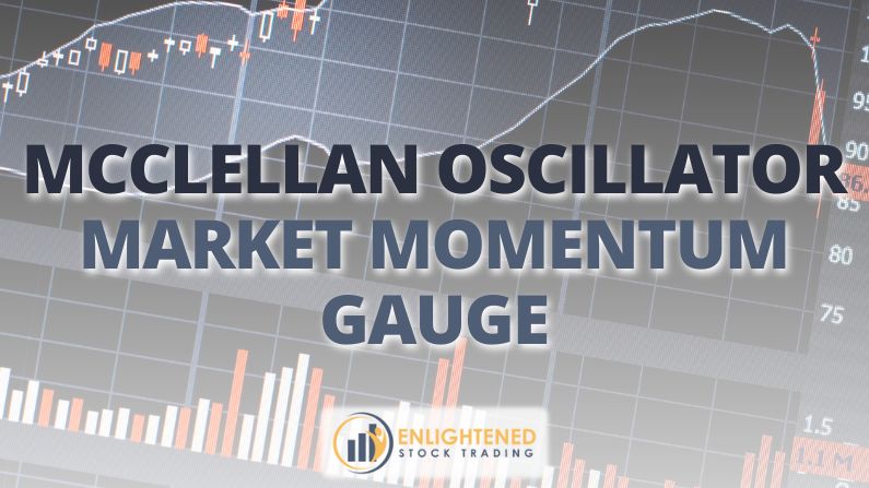 How to Use the McClellan Oscillator for Profitable Stock Trading?