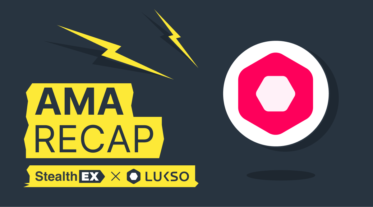 Recap of Exclusive AMA: StealthEX x Lukso