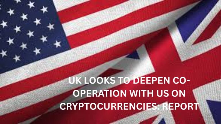 UK looks to deepen co-operation with US on cryptocurrencies: Report - BitRss - Crypto World News