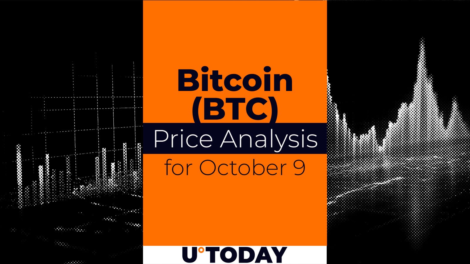 Bitcoin (BTC) Price Analysis for October 9 - U.Today