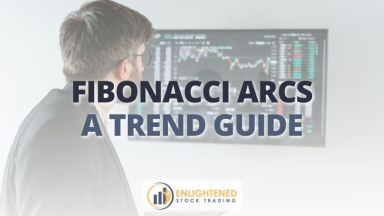 Fibonacci Arcs Explained: Unlock Hidden Price Reversal Signals