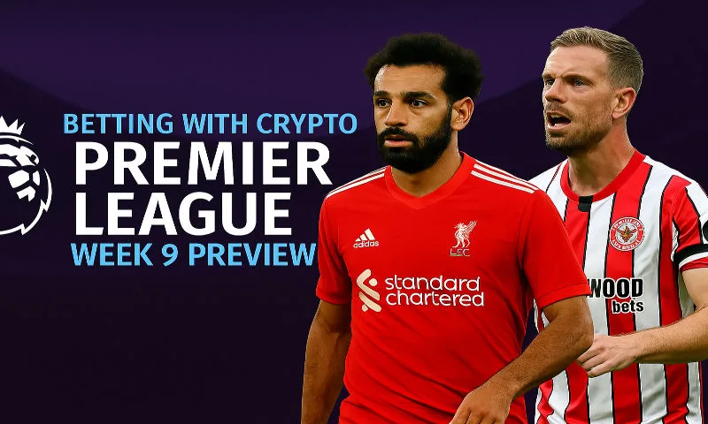 Betting with Crypto: Premier League 25/26 Week 9 Preview | BitcoinChaser