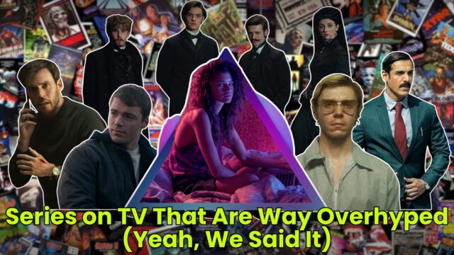 Series on TV That Are Way Overhyped (Yeah, We Said It)