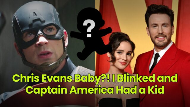 Chris Evans Baby?! I Blinked and Captain America Had a Kid