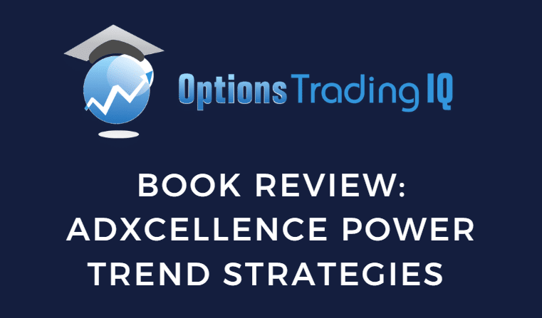 Book review: ADXcellence Power Trend Strategies