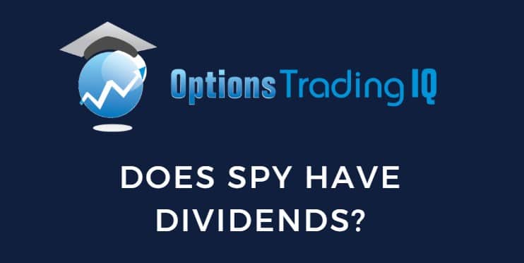 Does SPY Have Dividends?