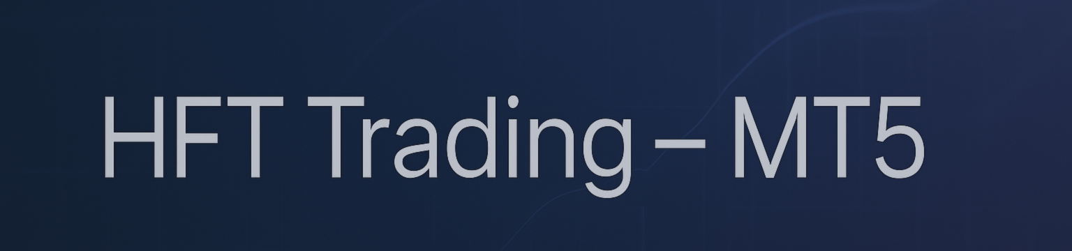 HFT Trading – MT5: Elevate Your Algorithmic Trading on MetaTrader 5