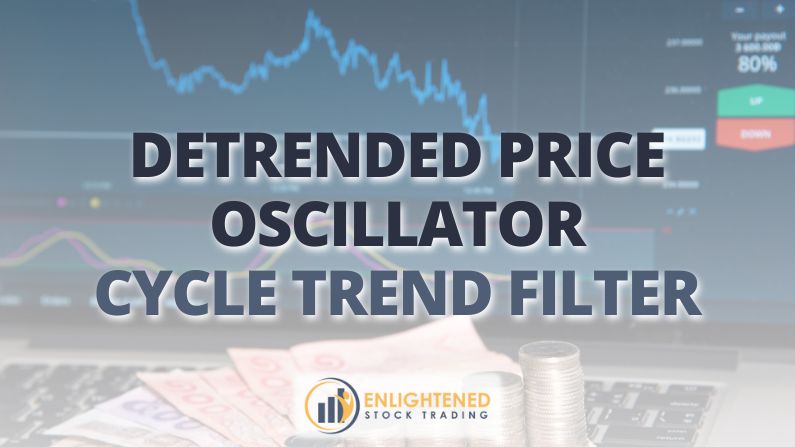 How to Use the Detrended Price Oscillator for Better Entries