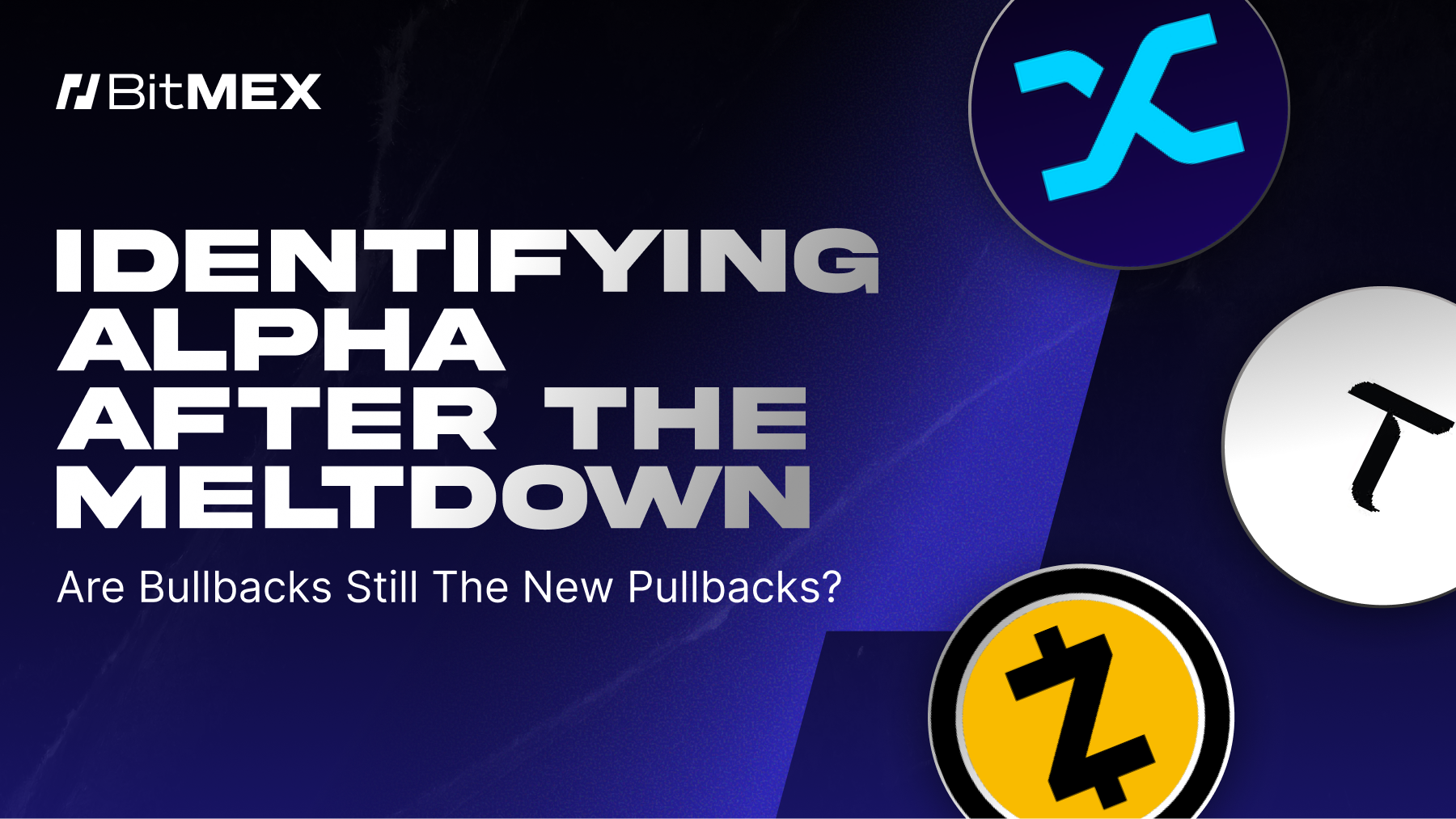 Identifying Alpha Post-Meltdown: Are Bullbacks Still the New Pullbacks? | BitMEX Blog