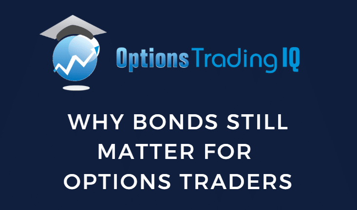 Why Bonds Still Matter for Options Traders