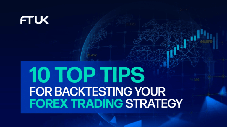 10 Top Tips For Backtesting Your Forex Trading Strategy