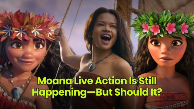 Moana Live Action Is Still Happening—But Should It?