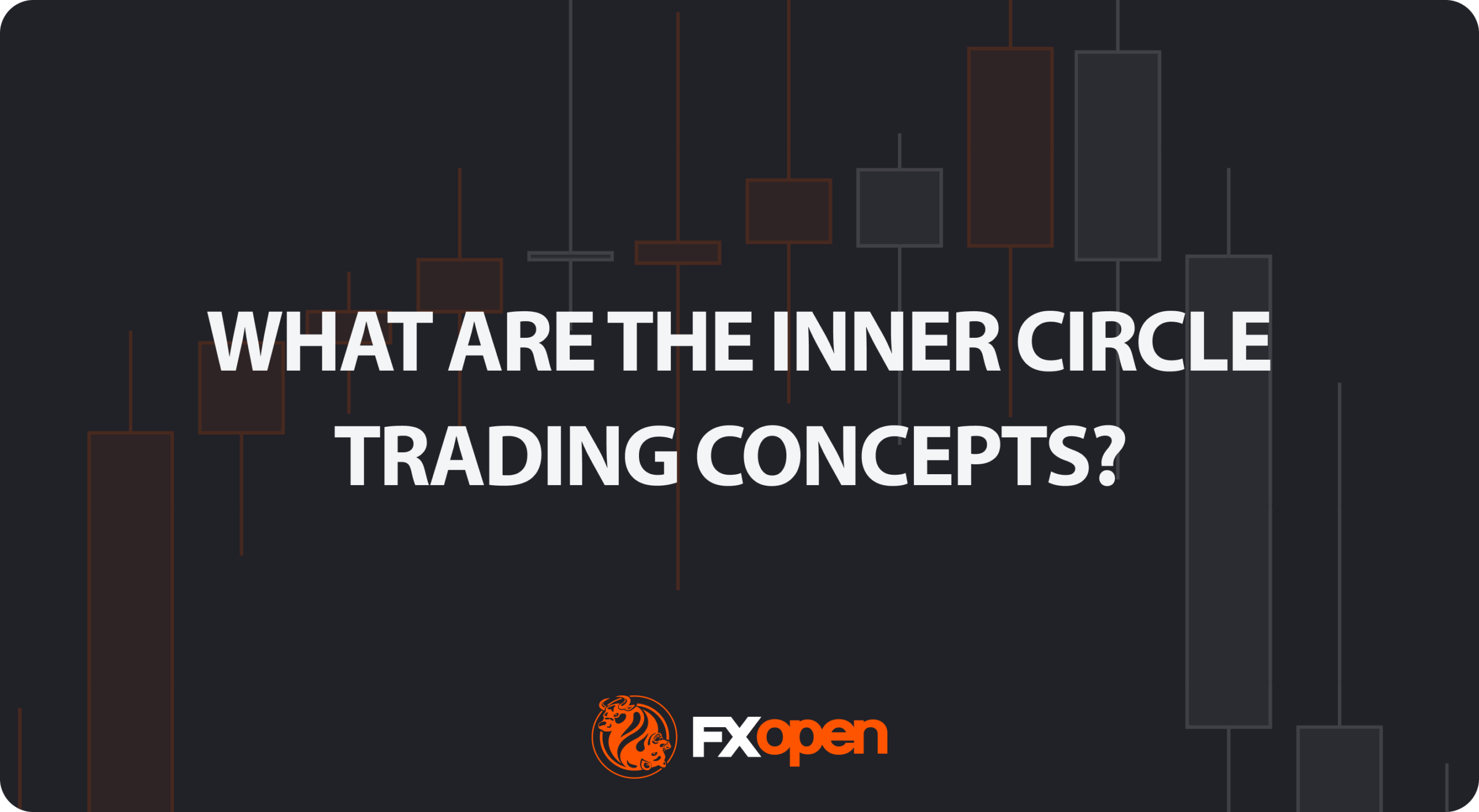 Inner Circle Trading (ICT) Concepts: What They Are and How They Work