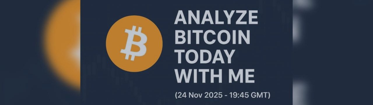 BTC Full Update –  24 Nov 2025