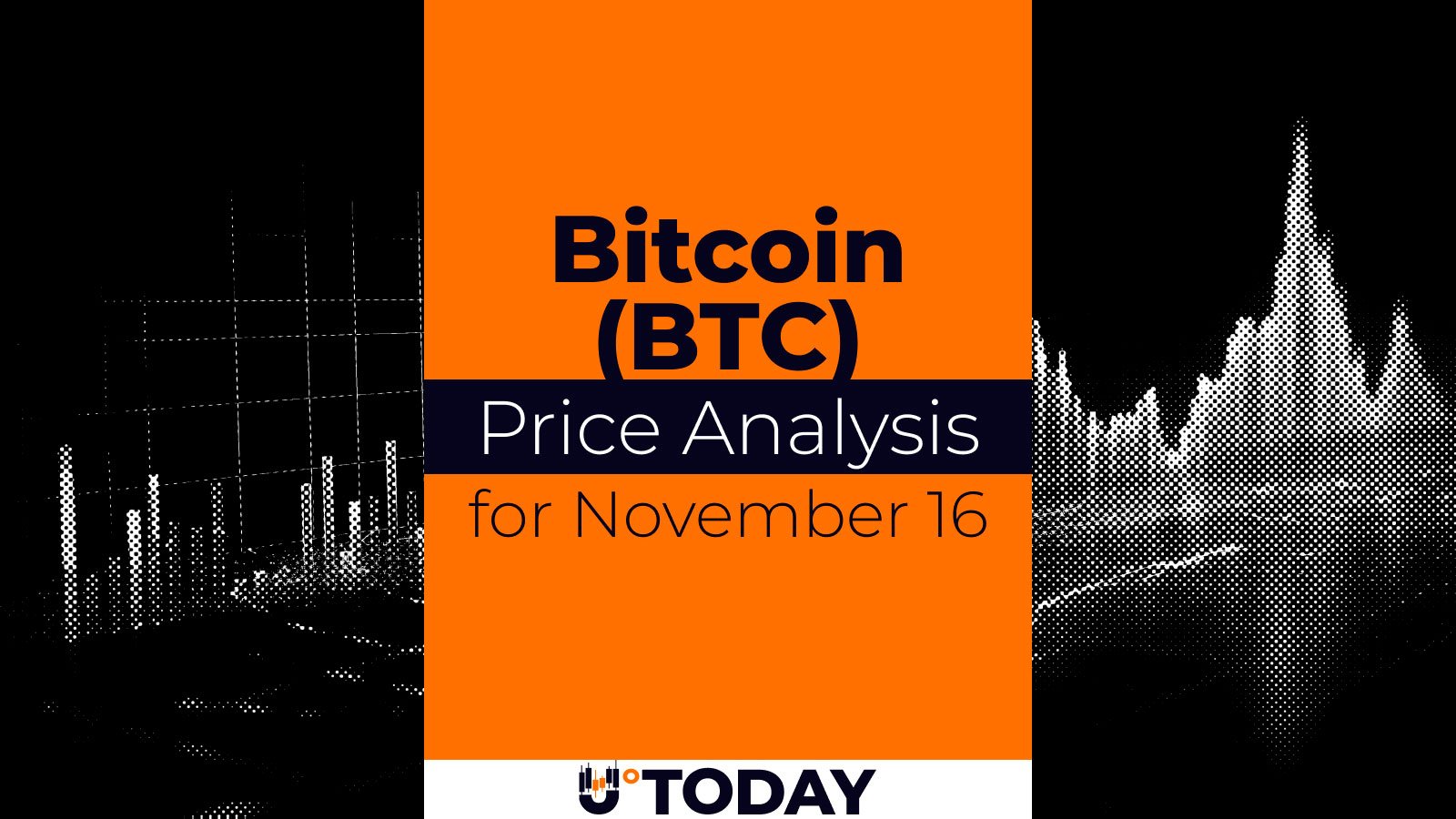 Bitcoin (BTC) Price Analysis for November 16 - U.Today