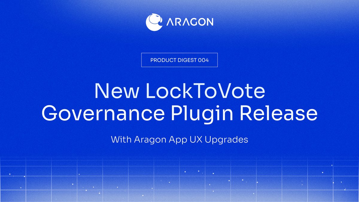 New LockToVote Governance Plugin Release with Aragon App UX Upgrades
