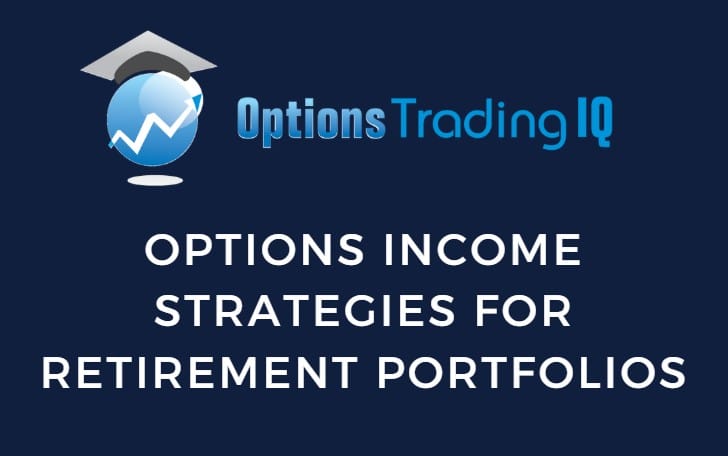 Options Income Strategies For Retirement Portfolios