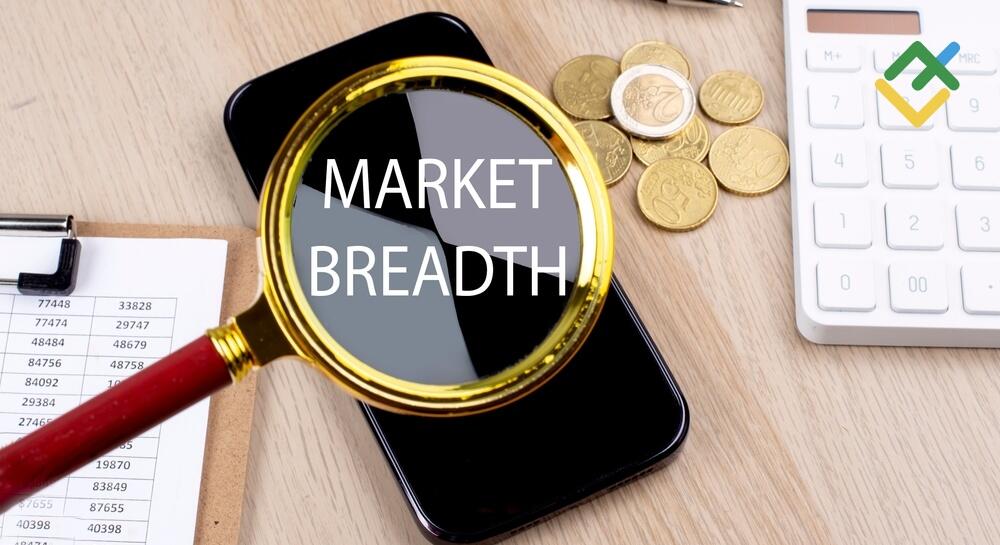 What Is Market Breadth? Definition, Indicators & Types | LiteFinance