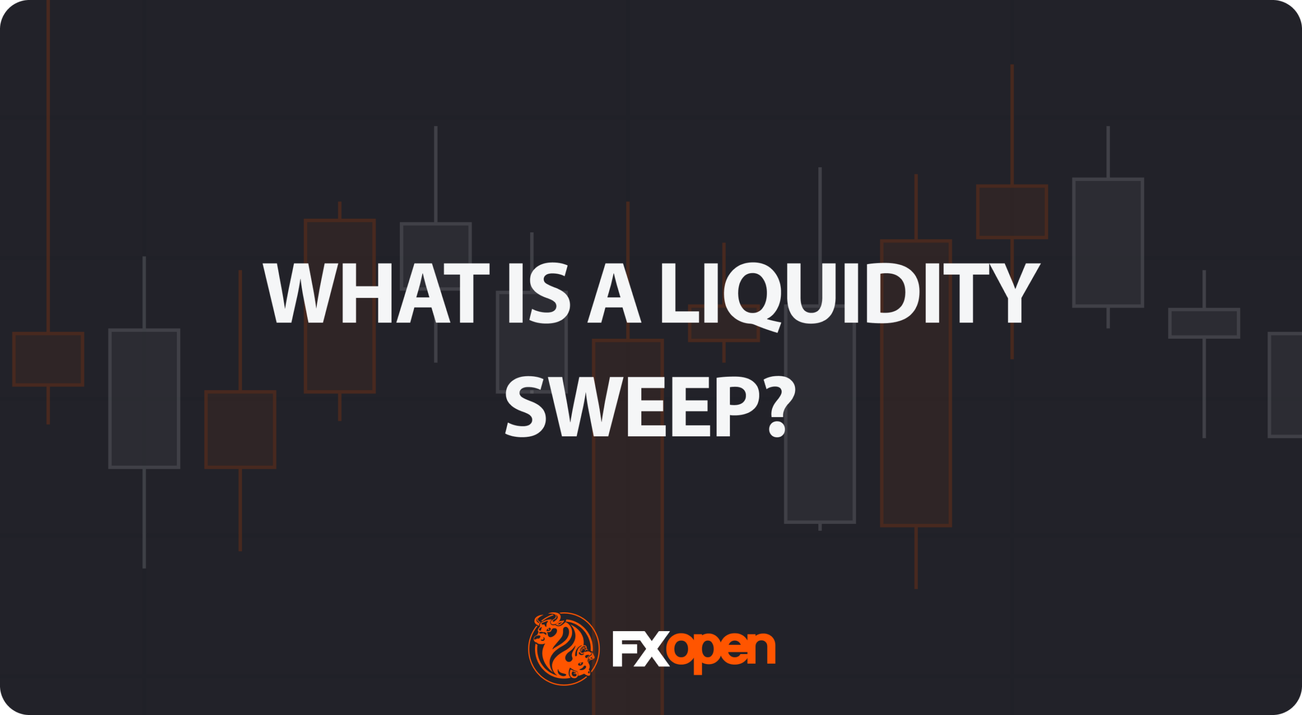 Liquidity Sweep: What Is It and How Do Traders Use It?