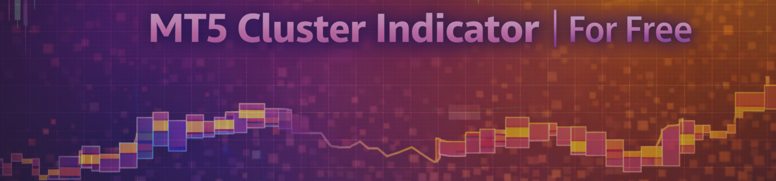 FOR FREE - MT5 Cluster Indicator