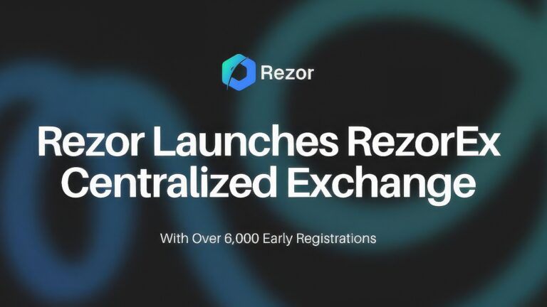 Rezor Launches RezorEx Centralized Exchange With Over 6,000 Early Registrations