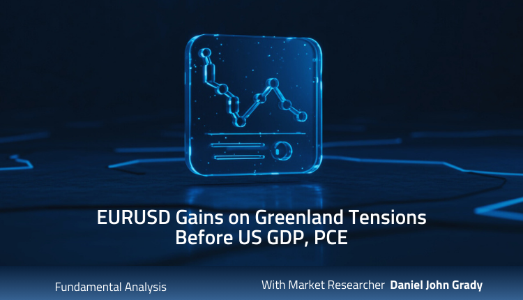 EURUSD Gains on Greenland Tensions Before US GDP, PCE