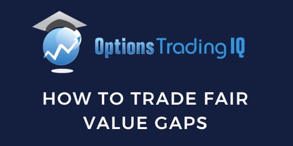 How to Trade Fair Value Gaps: Candlestick Pattern Explained