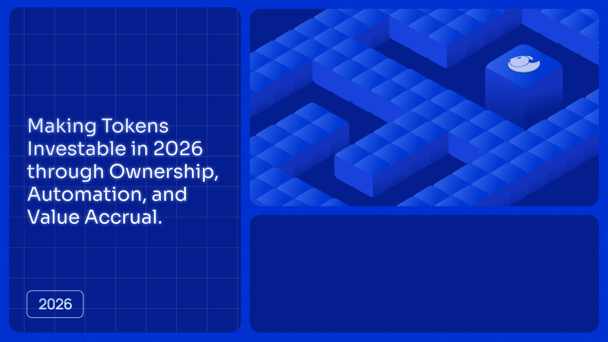 Making Tokens Investable in 2026 through Ownership, Automation, and Value Accrual