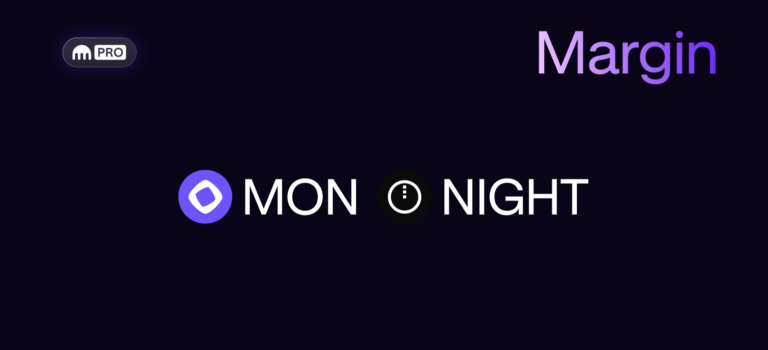 New assets and pairs available for margin trading: MON and NIGHT!