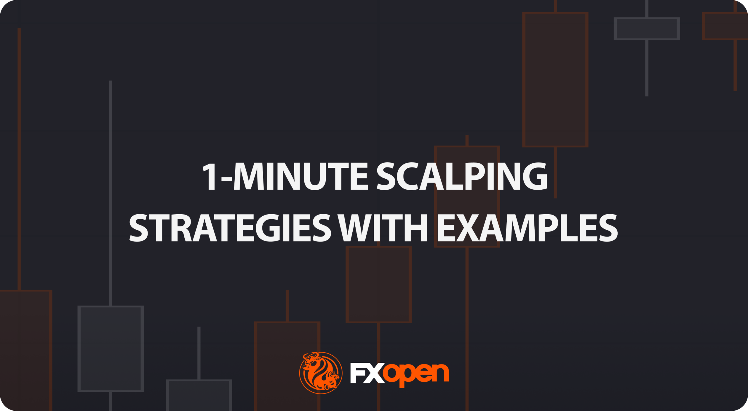 1-Minute Scalping Strategies for 2026: Four Strategies to Try