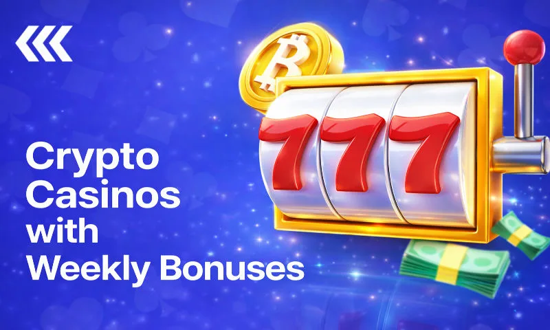 Crypto Casinos with Weekly Bonuses 2026 | BitcoinChaser