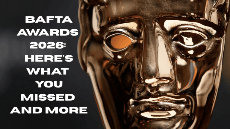 BAFTA Awards 2026: Here's What You Missed and More