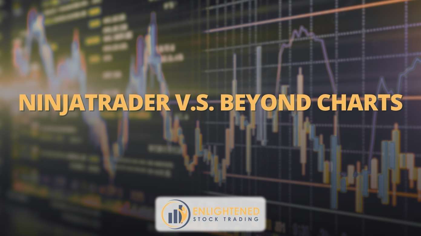 NinjaTrader VS Beyond Charts: Best Backtesting Software for Traders